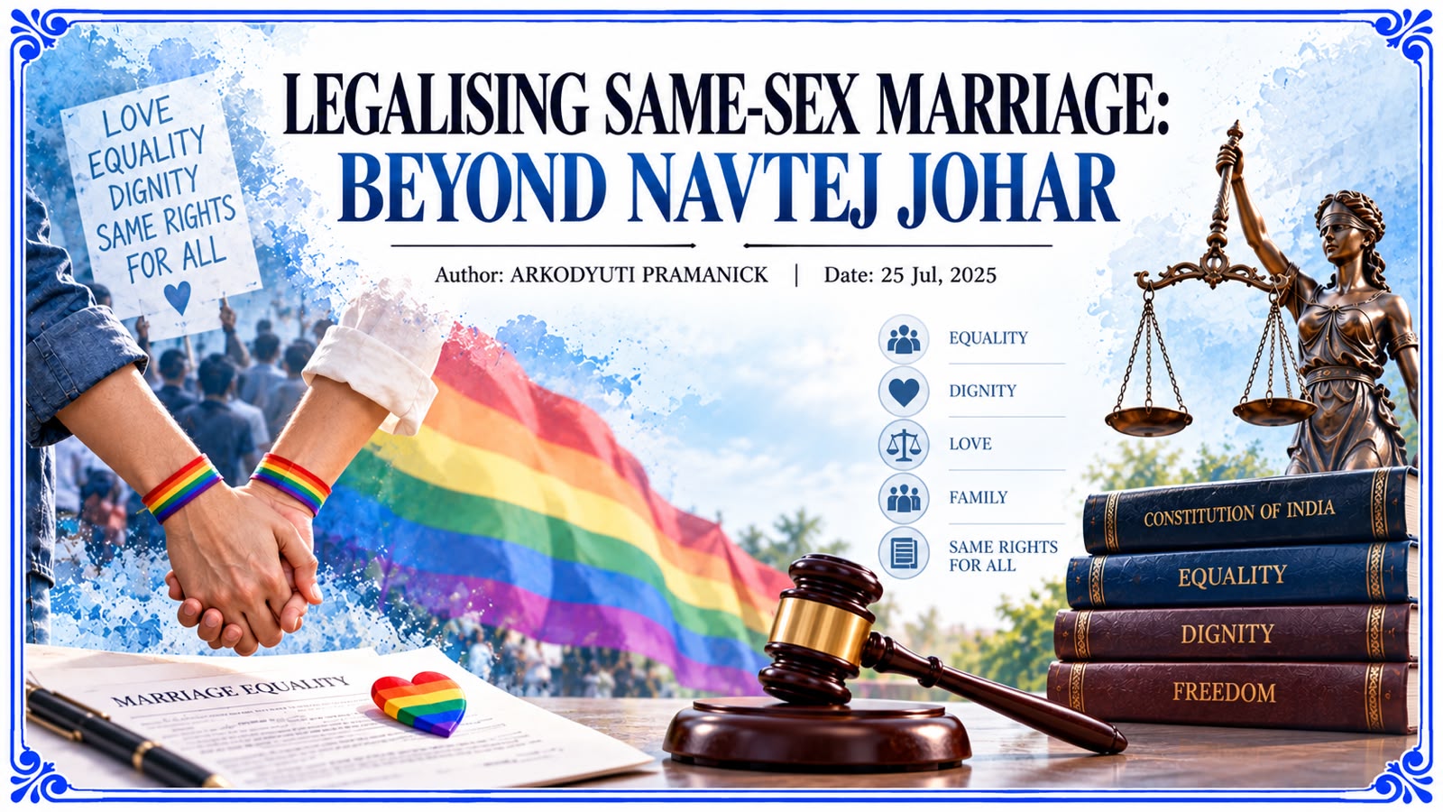 LEGALISING SAME-SEX MARRIAGE: BEYOND NAVTEJ JOHAR